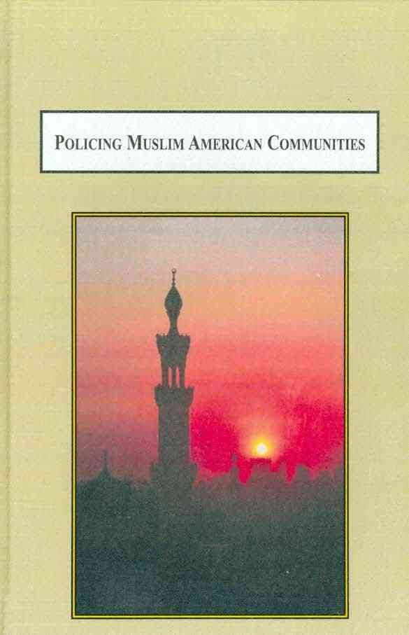 Policing Muslim American Communities
